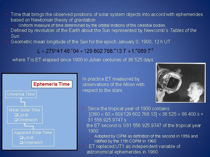 • Time that brings the observed positions of solar system objects into accord • Time that brings the observed positions of solar system objects into accord