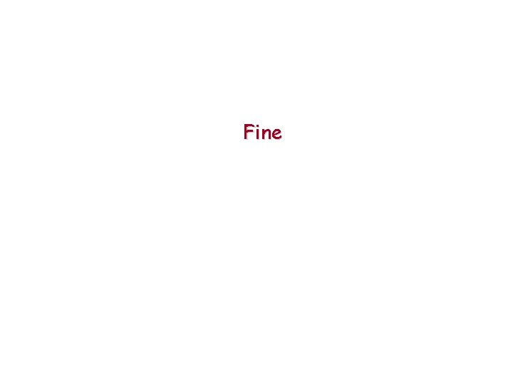 Fine 