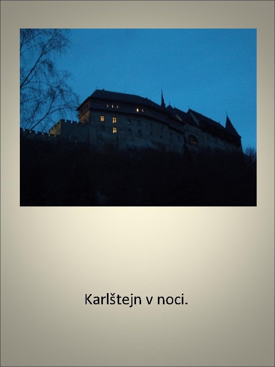 Karlštejn v noci. 