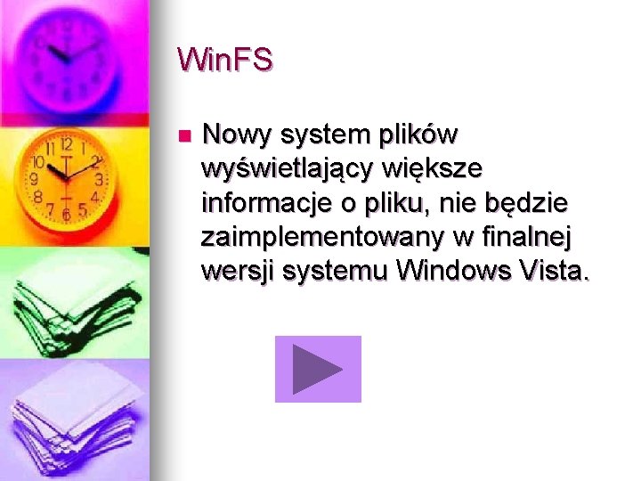 Win. FS n Nowy system plików wyświetlający większe informacje o pliku, nie będzie zaimplementowany