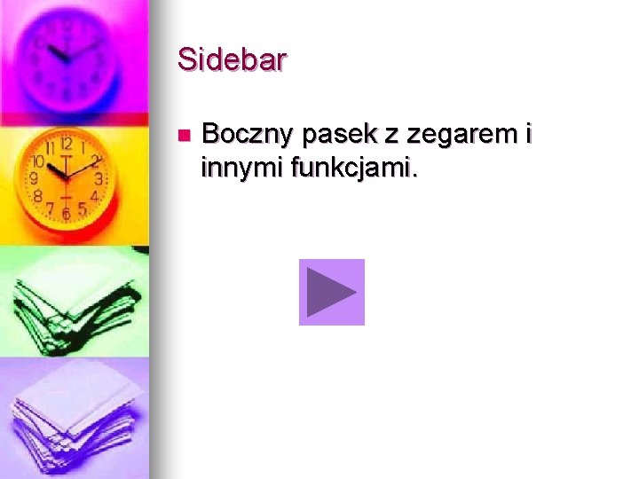 Sidebar n Boczny pasek z zegarem i innymi funkcjami. 