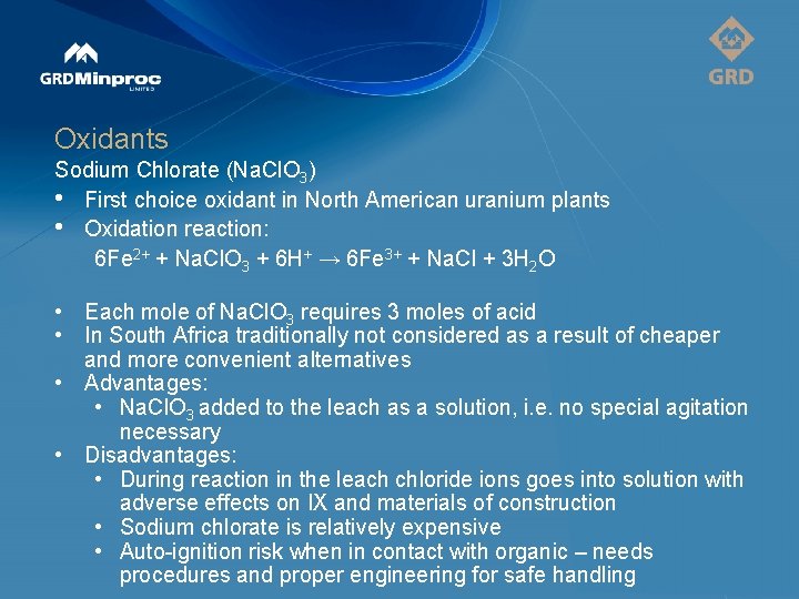 Oxidants Sodium Chlorate (Na. Cl. O 3) • First choice oxidant in North American