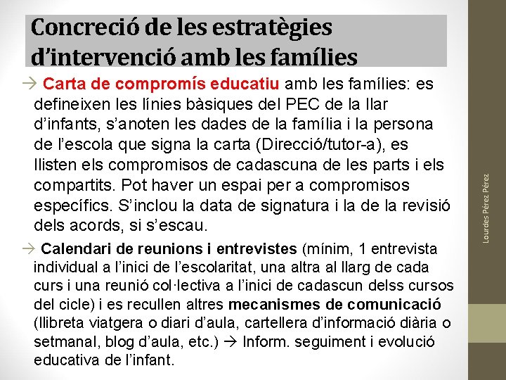 Carta de compromís educatiu amb les famílies: es defineixen les línies bàsiques del Carta de compromís educatiu amb les famílies: es defineixen les línies bàsiques del