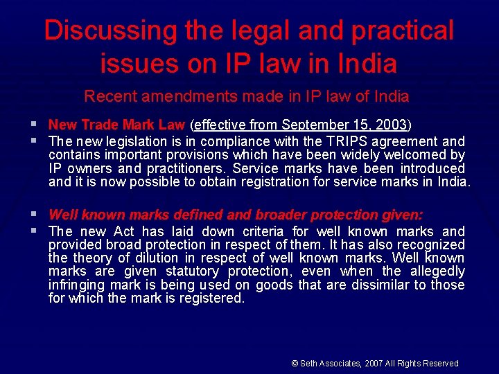 Discussing the legal and practical issues on IP law in India Recent amendments made