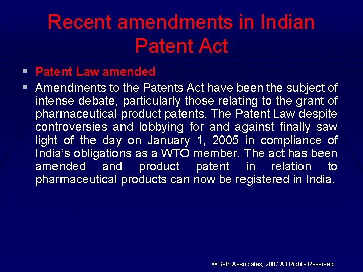 Recent amendments in Indian Patent Act § Patent Law amended § Amendments to the