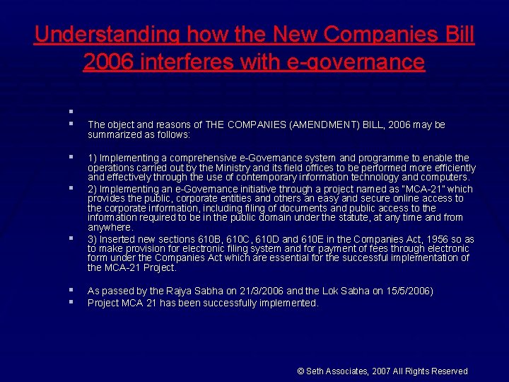Understanding how the New Companies Bill 2006 interferes with e-governance § § The object