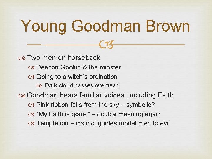 Young Goodman Brown Two men on horseback Deacon Gookin & the minster Going to