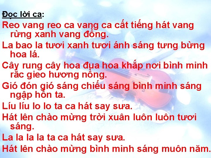 Đọc lời ca: Reo vang reo ca vang ca cất tiếng hát vang rừng
