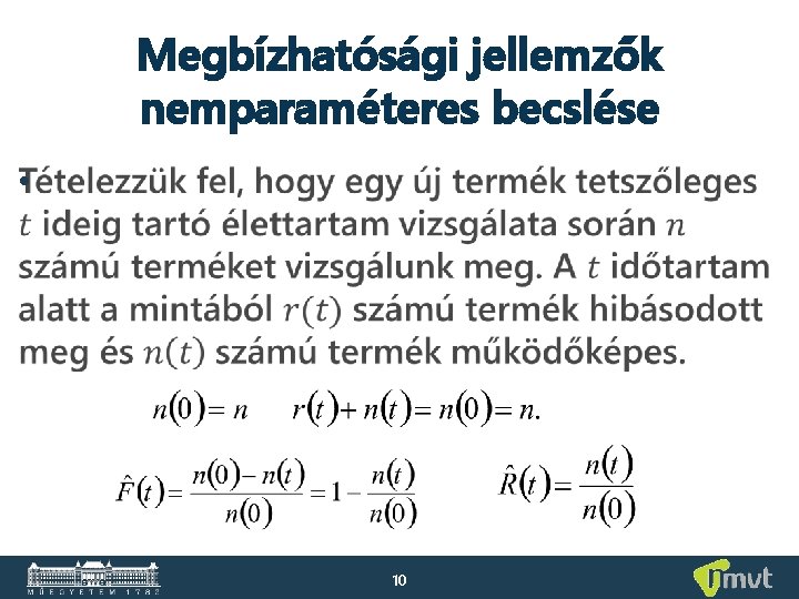 Megbízhatósági jellemzők nemparaméteres becslése • 10 