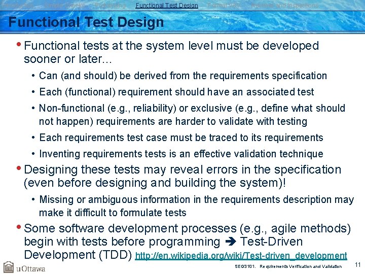Introduction Simple Checks Prototyping Functional Test Design Formal V&V Reviews and Inspections Functional Test
