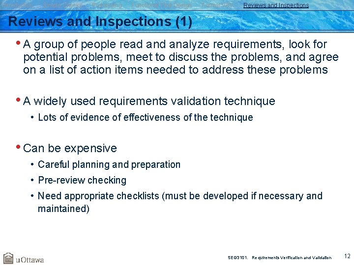 Introduction Simple Checks Prototyping Functional Test Design Formal V&V Reviews and Inspections (1) •