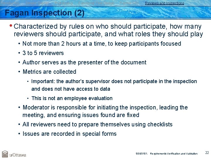 Introduction Simple Checks Prototyping Functional Test Design Formal V&V Reviews and Inspections Fagan Inspection