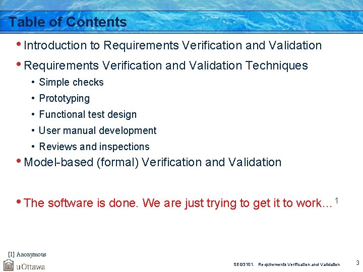 Table of Contents • Introduction to Requirements Verification and Validation • Requirements Verification and