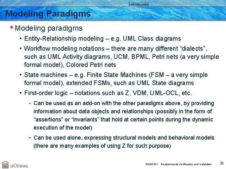 Introduction Simple Checks Prototyping Functional Test Design Formal V&V Reviews and Inspections Modeling Paradigms