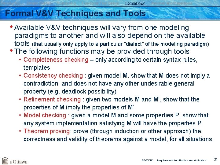 Introduction Simple Checks Prototyping Functional Test Design Formal V&V Reviews and Inspections Formal V&V