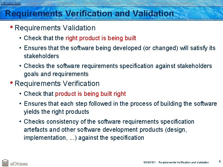 Introduction Simple Checks Prototyping Functional Test Design Formal V&V Reviews and Inspections Requirements Verification