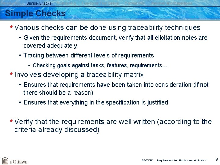 Introduction Simple Checks Prototyping Functional Test Design Formal V&V Reviews and Inspections Simple Checks