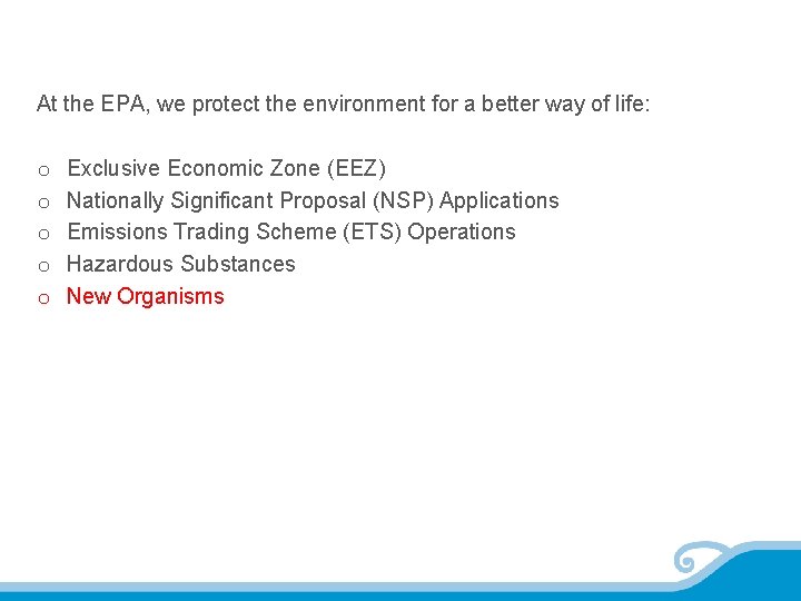 At the EPA, we protect the environment for a better way of life: o