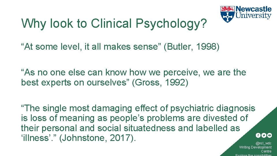 Why look to Clinical Psychology? “At some level, it all makes sense” (Butler, 1998)