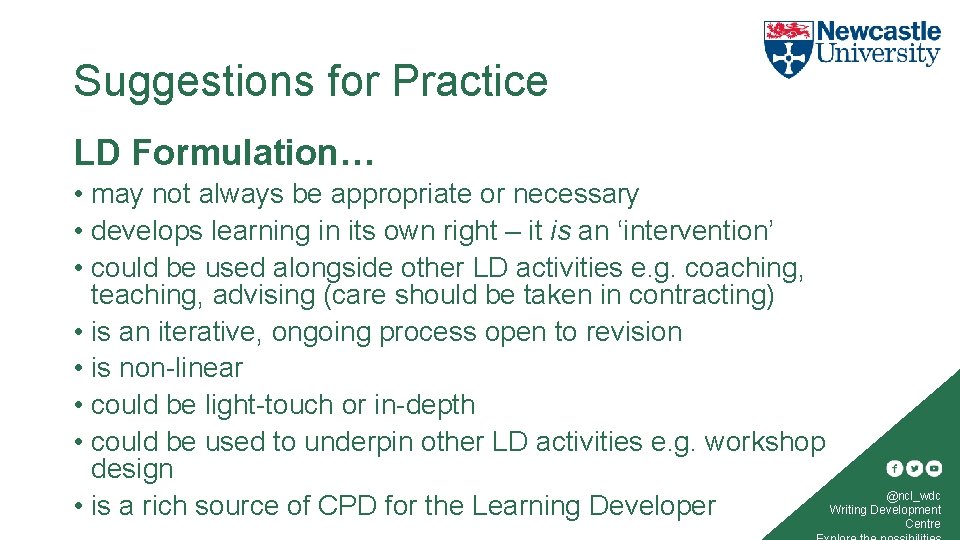 Suggestions for Practice LD Formulation… • may not always be appropriate or necessary •