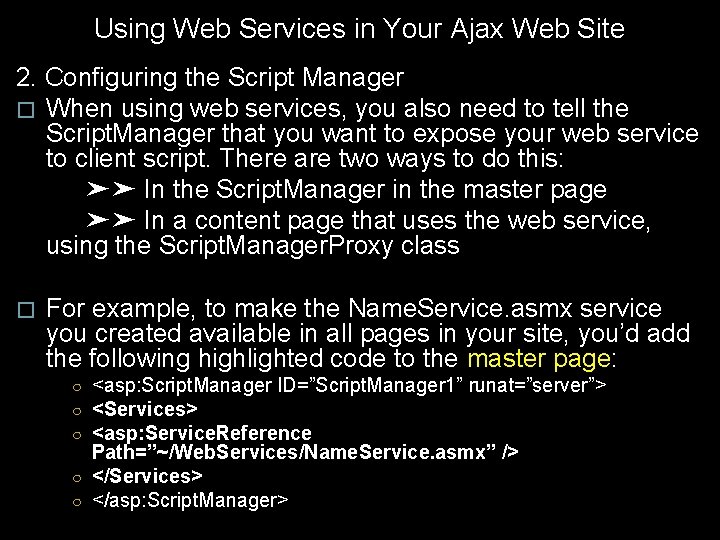Using Web Services in Your Ajax Web Site 2. Configuring the Script Manager �