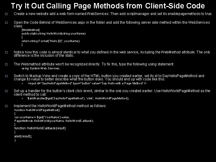 Try It Out Calling Page Methods from Client-Side Code � Create a new website
