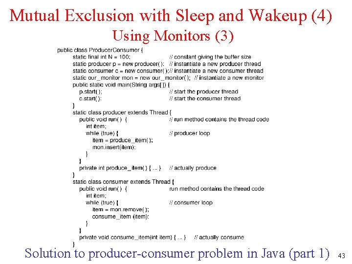 Mutual Exclusion with Sleep and Wakeup (4) Using Monitors (3) Solution to producer-consumer problem