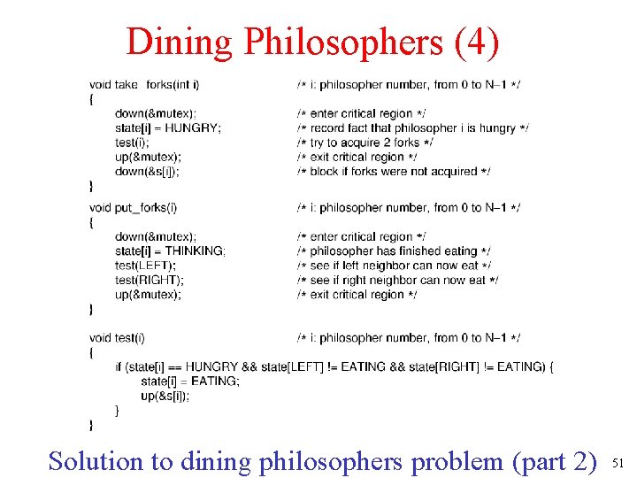 Dining Philosophers (4) Solution to dining philosophers problem (part 2) 51 