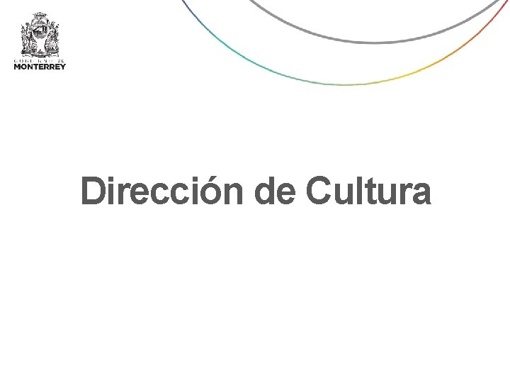 Dirección de Cultura Dirección de Cultura