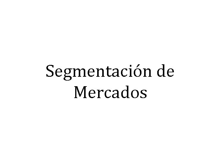 Segmentación de Mercados 