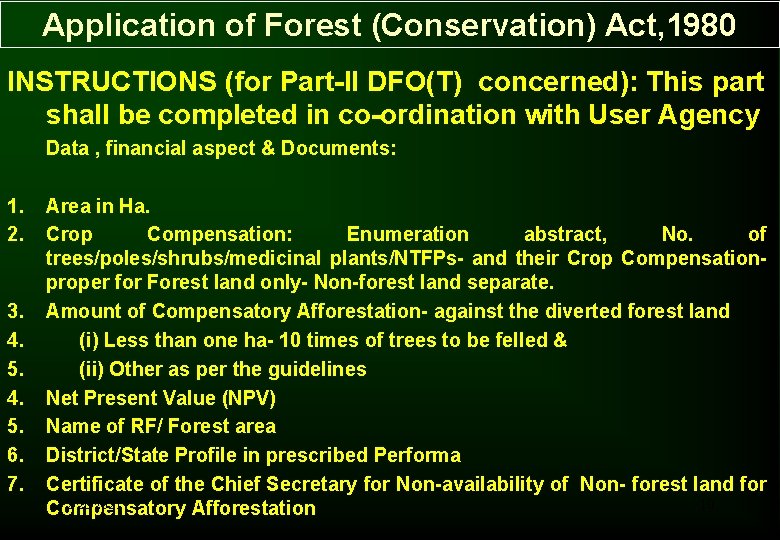 Application of Forest (Conservation) Act, 1980 INSTRUCTIONS (for Part-II DFO(T) concerned): This part shall Application of Forest (Conservation) Act, 1980 INSTRUCTIONS (for Part-II DFO(T) concerned): This part shall