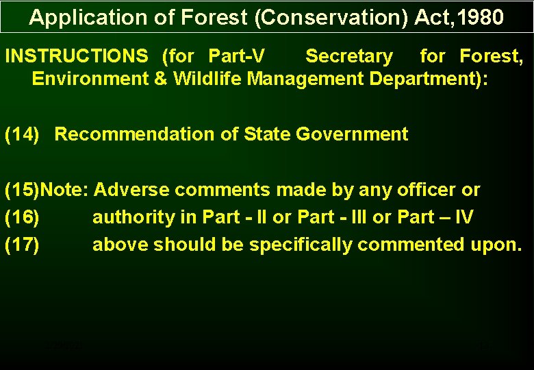 Application of Forest (Conservation) Act, 1980 INSTRUCTIONS (for Part-V Secretary for Forest, Environment & Application of Forest (Conservation) Act, 1980 INSTRUCTIONS (for Part-V Secretary for Forest, Environment &