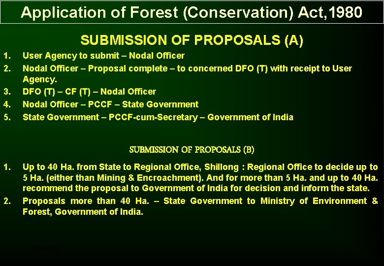 Application of Forest (Conservation) Act, 1980 SUBMISSION OF PROPOSALS (A) 1. 2. 3. 4. Application of Forest (Conservation) Act, 1980 SUBMISSION OF PROPOSALS (A) 1. 2. 3. 4.