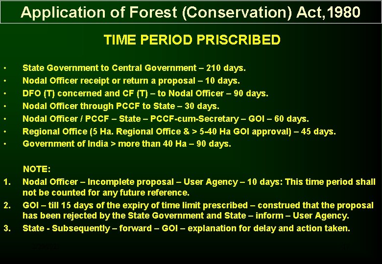 Application of Forest (Conservation) Act, 1980 TIME PERIOD PRISCRIBED • • 1. 2. 3. Application of Forest (Conservation) Act, 1980 TIME PERIOD PRISCRIBED • • 1. 2. 3.