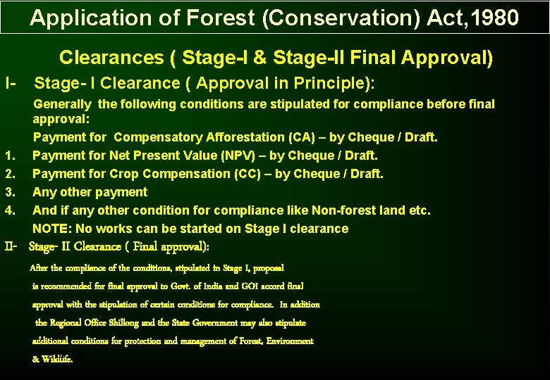 Application of Forest (Conservation) Act, 1980 Clearances ( Stage-I & Stage-II Final Approval) I- Application of Forest (Conservation) Act, 1980 Clearances ( Stage-I & Stage-II Final Approval) I-