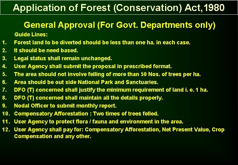 Application of Forest (Conservation) Act, 1980 General Approval (For Govt. Departments only) Guide Lines: Application of Forest (Conservation) Act, 1980 General Approval (For Govt. Departments only) Guide Lines: