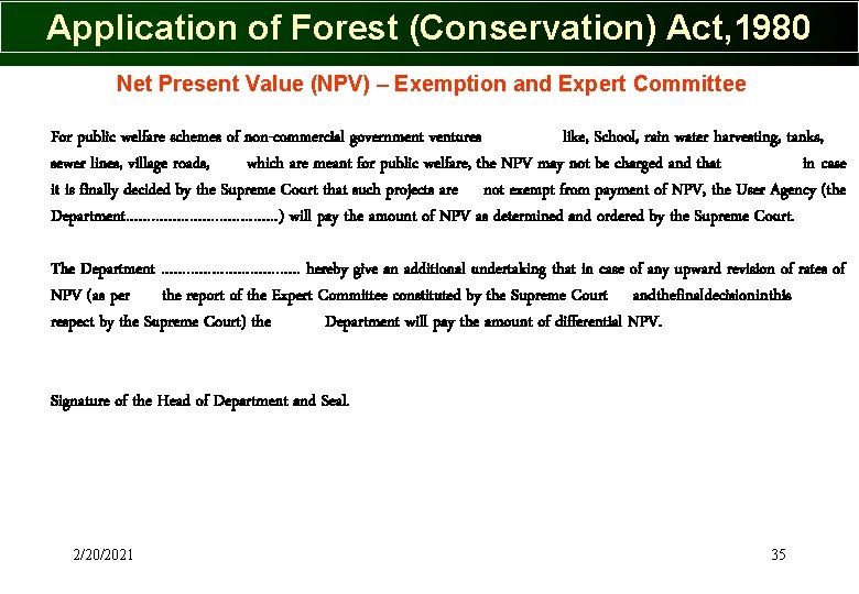 Application of Forest (Conservation) Act, 1980 Net Present Value (NPV) – Exemption and Expert Application of Forest (Conservation) Act, 1980 Net Present Value (NPV) – Exemption and Expert