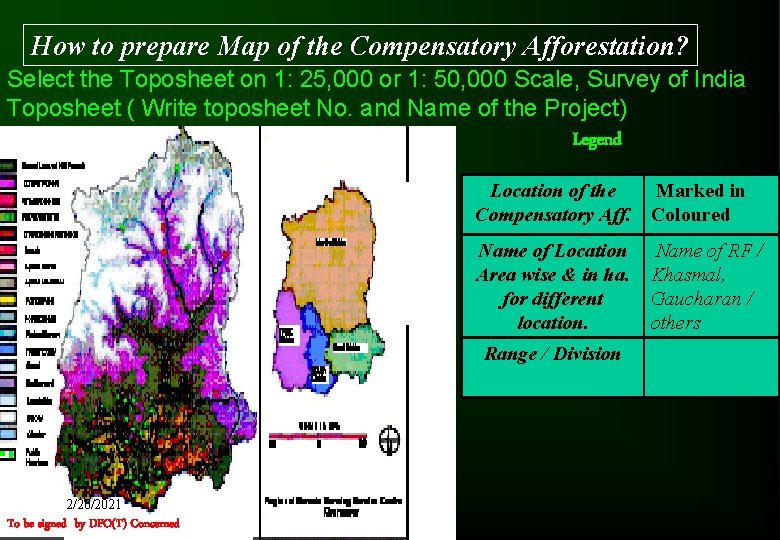 How to prepare Map of the Compensatory Afforestation? Select the Toposheet on 1: 25, How to prepare Map of the Compensatory Afforestation? Select the Toposheet on 1: 25,