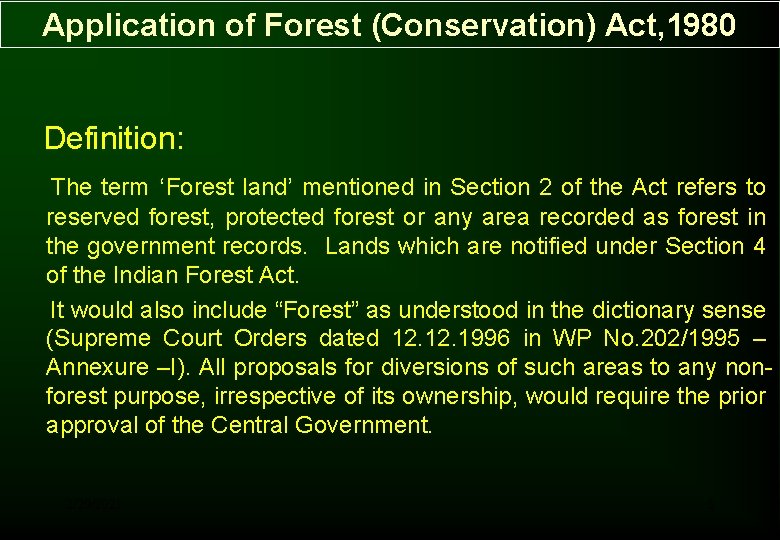 Application of Forest (Conservation) Act, 1980 Definition: The term ‘Forest land’ mentioned in Section Application of Forest (Conservation) Act, 1980 Definition: The term ‘Forest land’ mentioned in Section