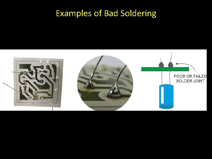 Examples of Bad Soldering 