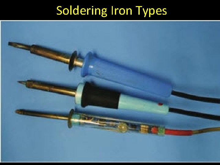 Soldering Iron Types 