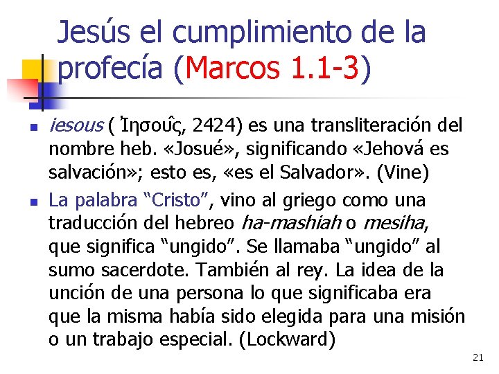 Jesús el cumplimiento de la profecía (Marcos 1. 1 -3) n n iesous (