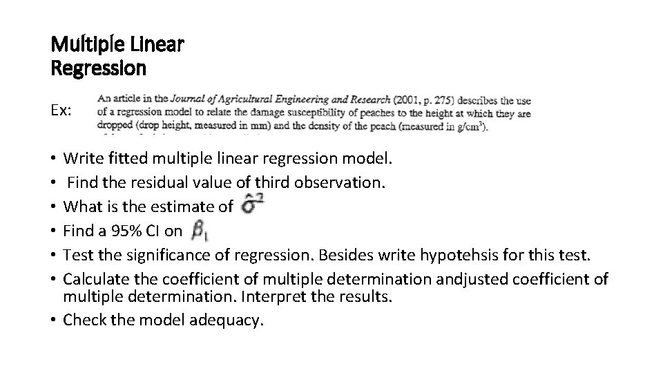 Multiple Linear Regression Ex: Write fitted multiple linear regression model. Find the residual value