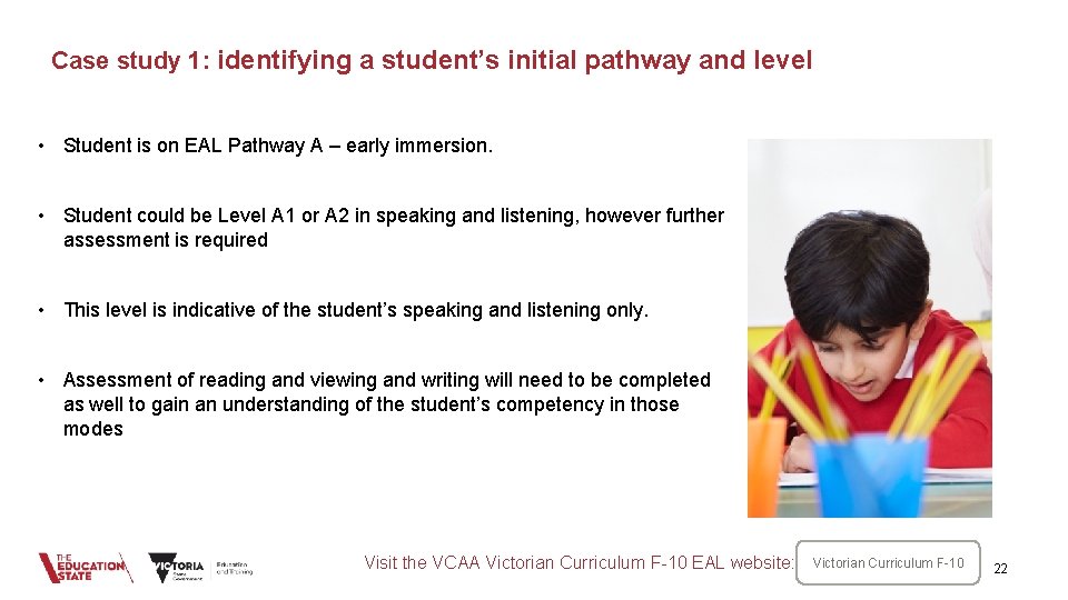 Case study 1: identifying a student’s initial pathway and level • Student is on