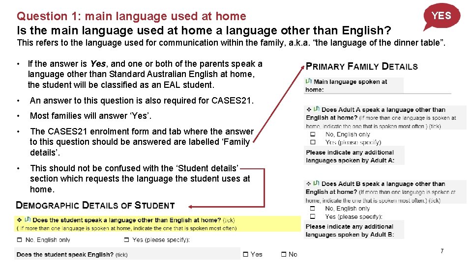 Question 1: main language used at home Is the main language used at home