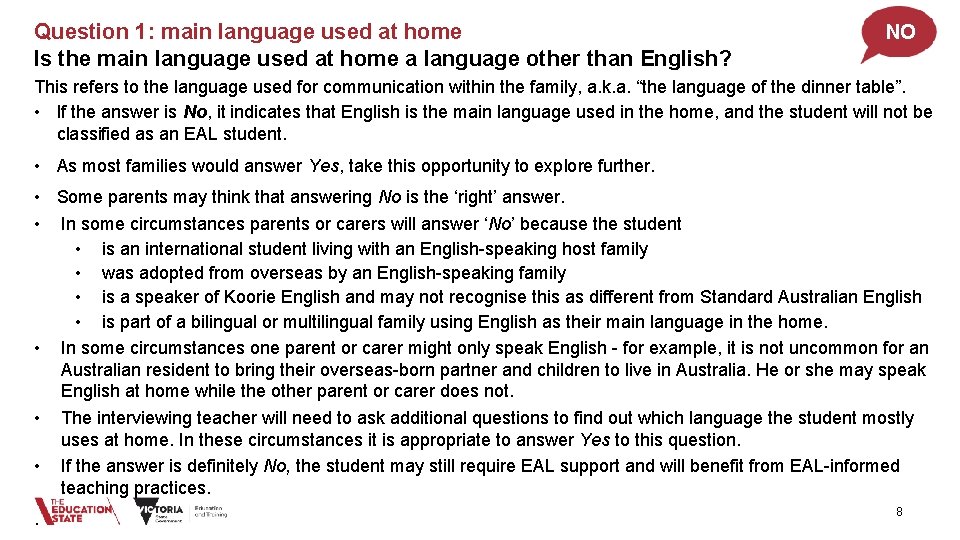 Question 1: main language used at home Is the main language used at home