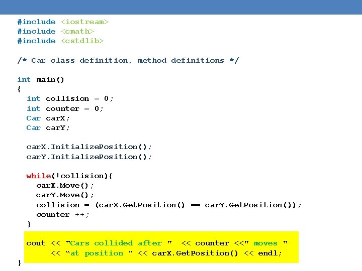 #include <iostream> #include <cmath> #include <cstdlib> /* Car class definition, method definitions */ int #include <iostream> #include <cmath> #include <cstdlib> /* Car class definition, method definitions */ int