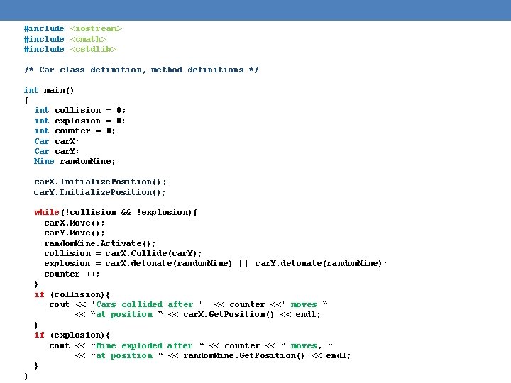 #include <iostream> #include <cmath> #include <cstdlib> /* Car class definition, method definitions */ int #include <iostream> #include <cmath> #include <cstdlib> /* Car class definition, method definitions */ int