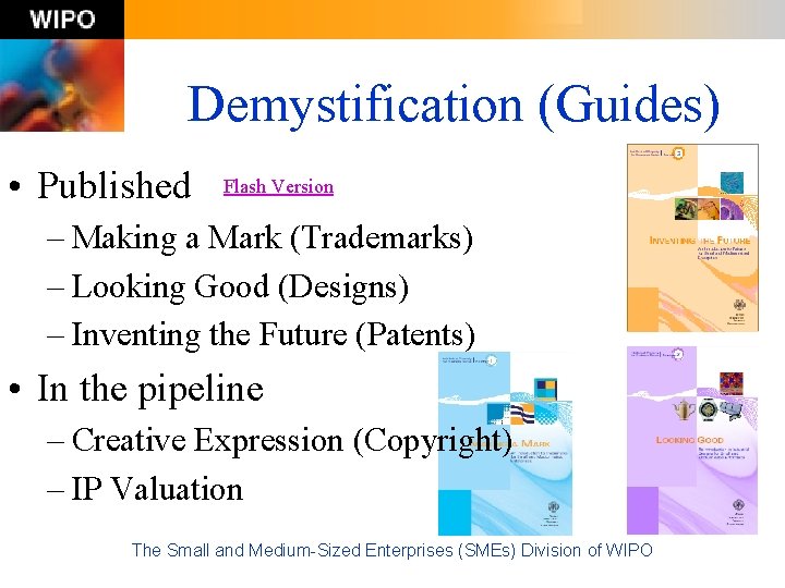 Demystification (Guides) • Published Flash Version – Making a Mark (Trademarks) – Looking Good