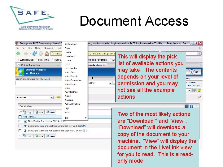 Document Access This will display the pick list of available actions you may take.